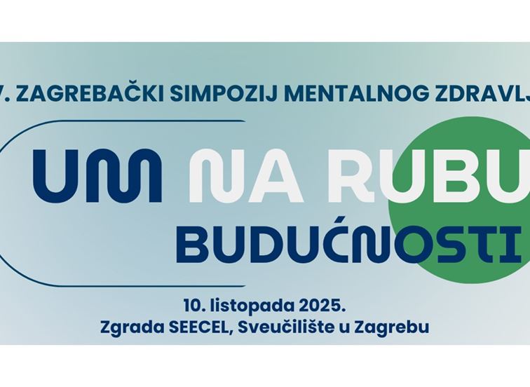 Otvorene prijave za IV. zagrebački simpozij mentalnog zdravlja s međunarodnim sudjelovanjem